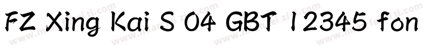 FZ Xing Kai S 04 GBT 12345 font字体转换